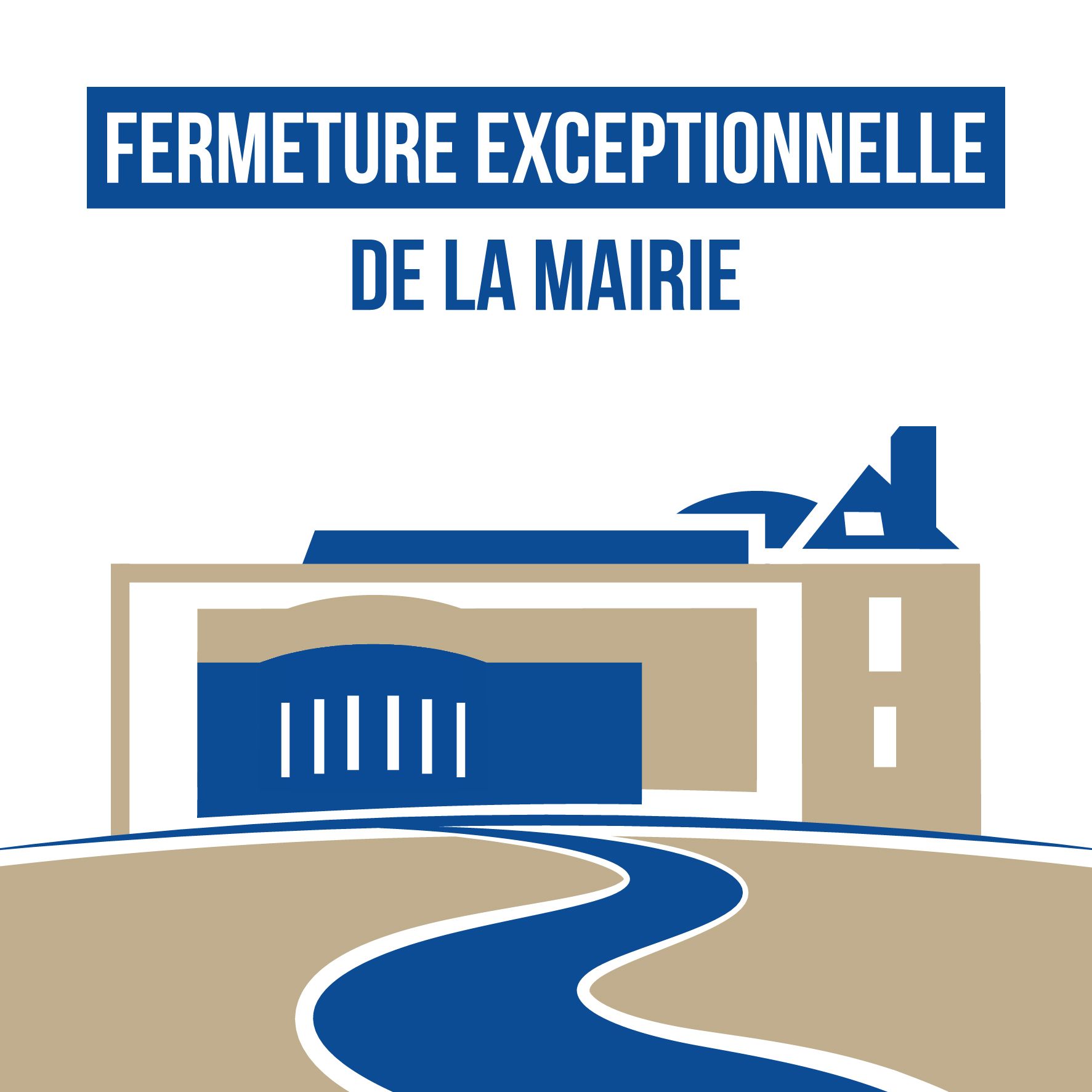 FERMETURE EXCEPTIONNELLE DE LA MAIRIE